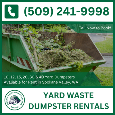 Spokane Valley Yard Waste Dumpster Rental